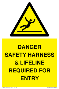 DANGER SAFETY HARNESS & LIFELINE REQUIRED FOR ENTRY